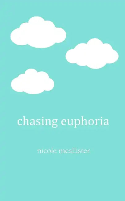 Chasing Euphoria - Paperback