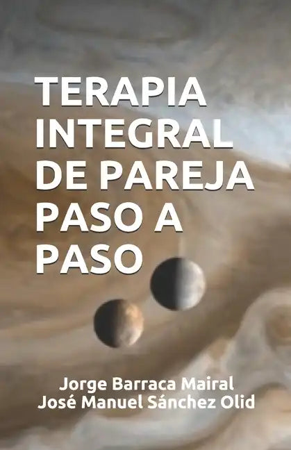 Terapia Integral de Pareja Paso a Paso - Paperback