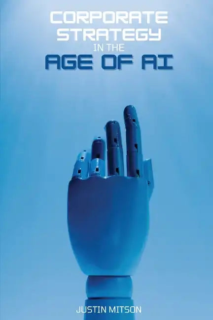 Corporate Strategy in the Age of AI - Paperback