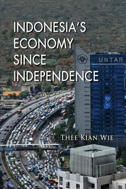Indonesia's Economy since Independence - Paperback