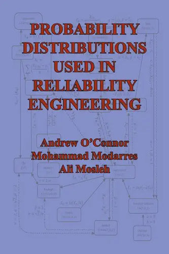Probability Distributions Used in Reliability Engineering - Paperback