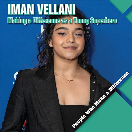 Iman Vellani: Making a Difference as a Young Superhero - Library Binding