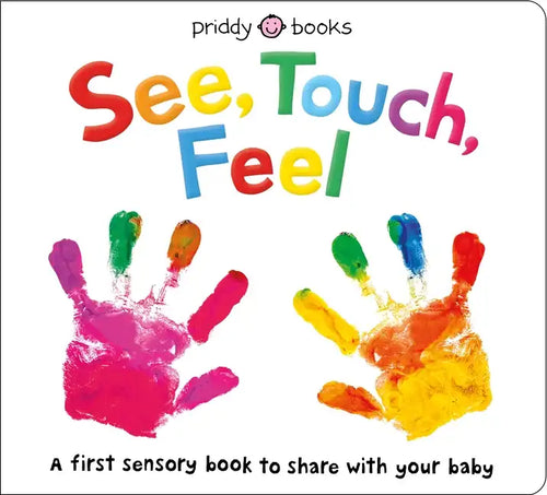 See, Touch, Feel: A First Sensory Book - Board Book