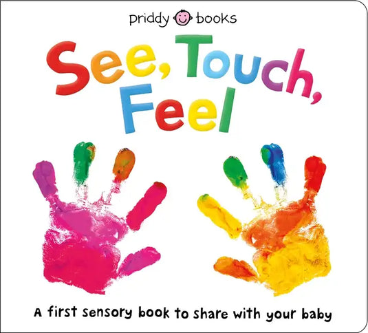 See, Touch, Feel: A First Sensory Book - Board Book