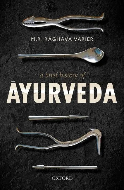 A Brief History of Āyurveda - Hardcover
