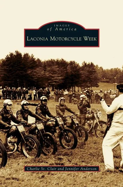 Laconia Motorcycle Week - Hardcover