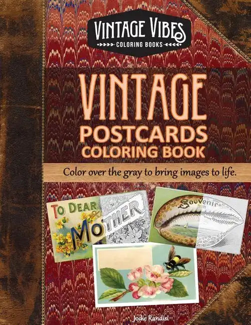 Vintage Postcards Coloring Book: Cover over the gray to bring images to life. - Paperback
