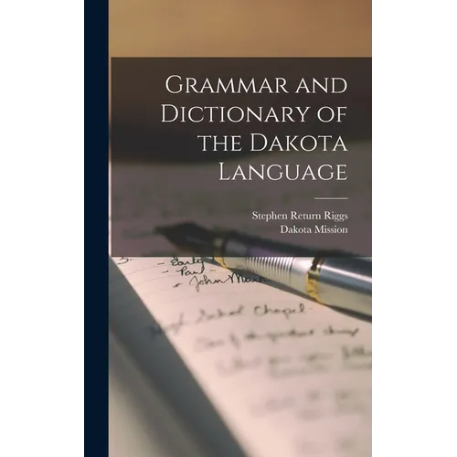 Grammar and Dictionary of the Dakota Language - Hardcover