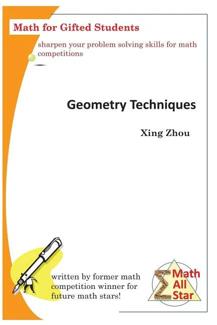 Geometry Techniques: Math for Gifted Students - Paperback