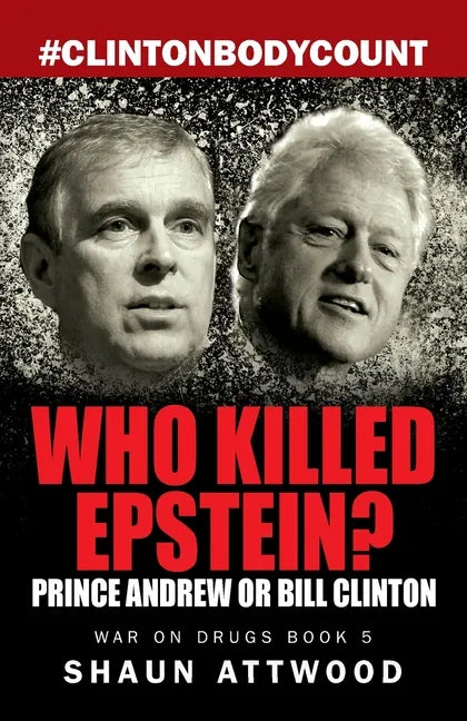 Who Killed Epstein? Prince Andrew or Bill Clinton - Paperback