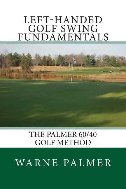 Left-Handed Golf Swing Fundamentals - Paperback