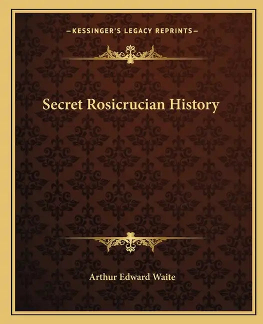 Secret Rosicrucian History - Paperback