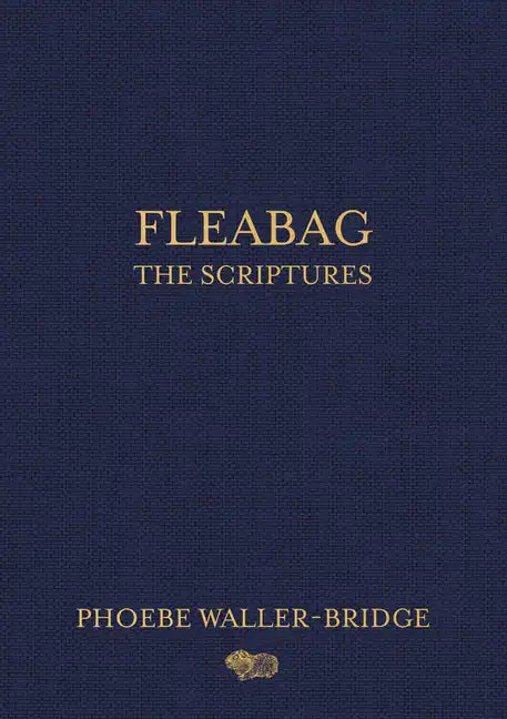Fleabag: The Scriptures - Hardcover