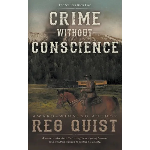 Crime Without Conscience: A Christian Western - Paperback