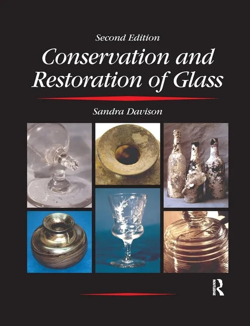 Conservation and Restoration of Glass - Paperback