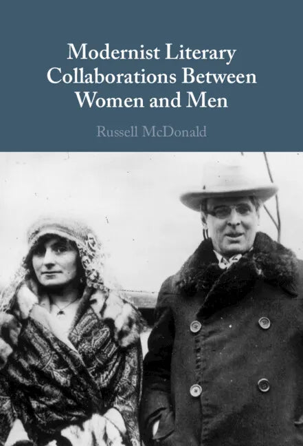 Modernist Literary Collaborations Between Women and Men - Hardcover