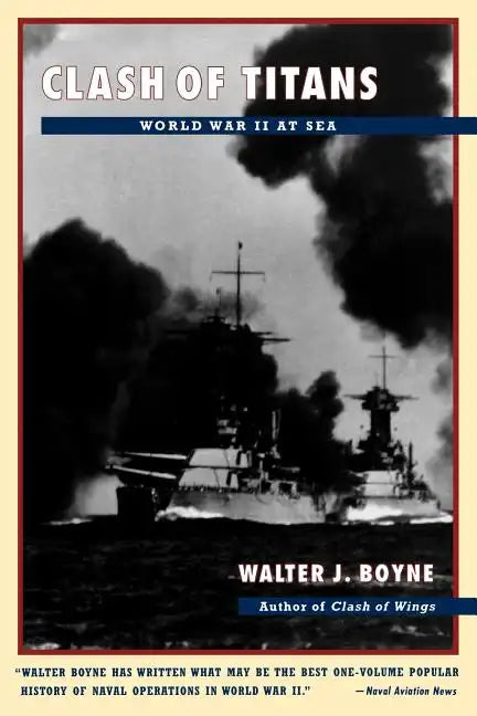 Clash of Titans: World War II at Sea - Paperback