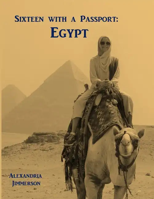 Sixteen with a Passport: Egypt - Paperback