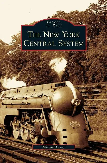 New York Central System - Hardcover