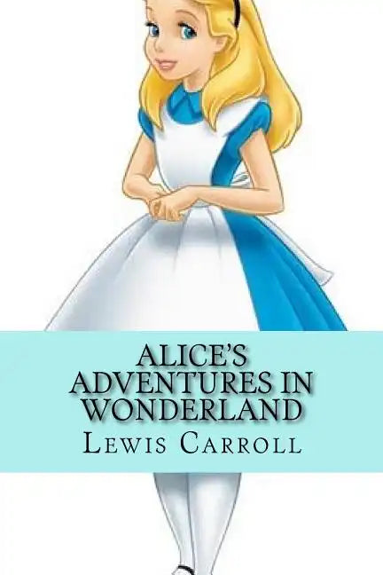 Alice's Adventures in Wonderland - Paperback