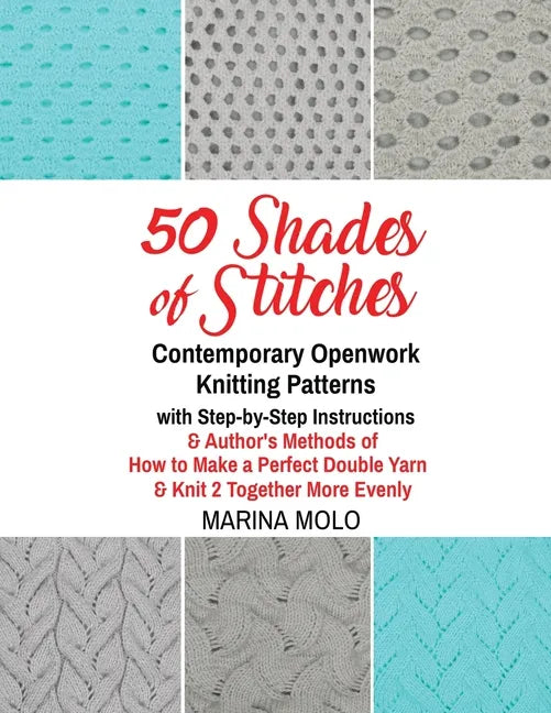 50 Shades of Stitches - Volume 5 - Contemporary Openwork - Paperback