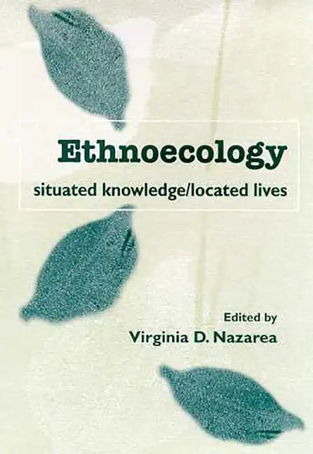 Ethnoecology: Situated Knowledge/Located Lives - Paperback