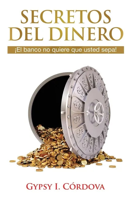 Secretos Del Dinero: El banco no quiere que usted sepa. - Paperback