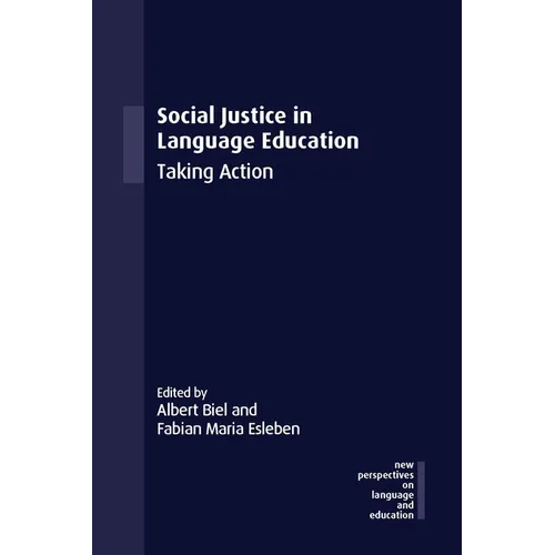 Social Justice in Language Education: Taking Action
