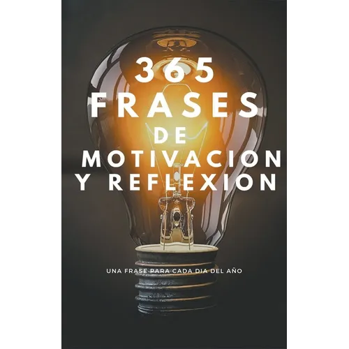 365 Frases de Motivacion y Reflexion - Paperback