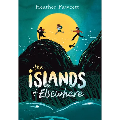 The Islands of Elsewhere - Library Binding