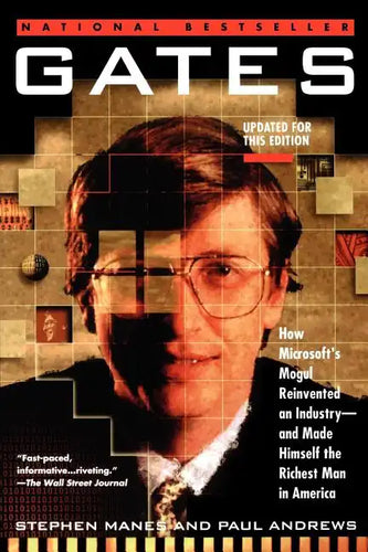 Gates: How Microsoft's Mogul Reinvented an Industry--And Made Himself the Richest Man in America - Paperback