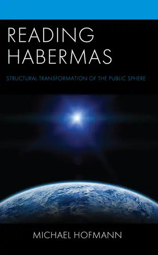 Reading Habermas: Structural Transformation of the Public Sphere - Hardcover