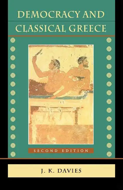 Democracy and Classical Greece: Second Edition - Paperback
