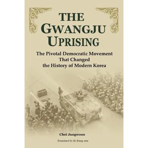 The Gwangju Uprising - Paperback