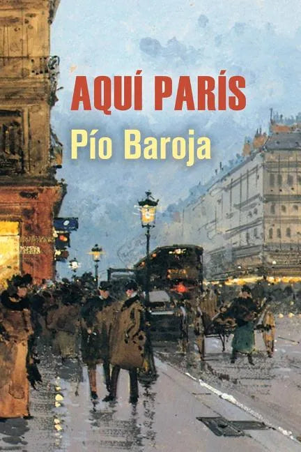 Aquí París - Paperback
