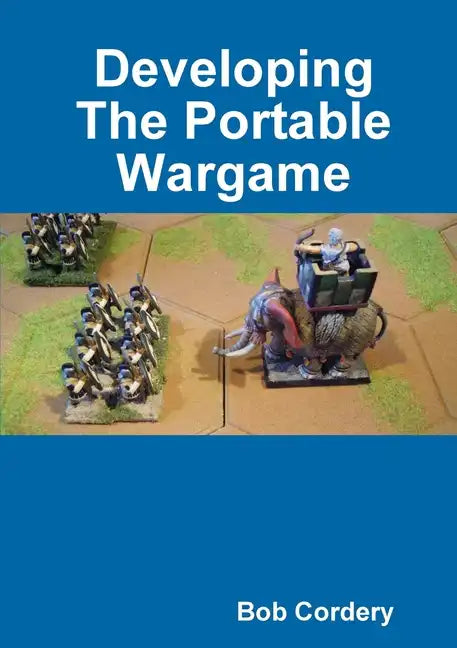 Developing The Portable Wargame - Paperback