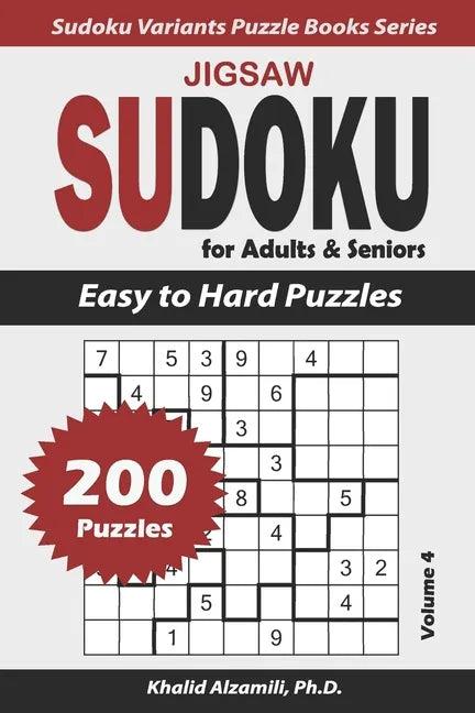 Jigsaw Sudoku For Adults & Seniors: 200 Easy to Hard Puzzles - Paperback