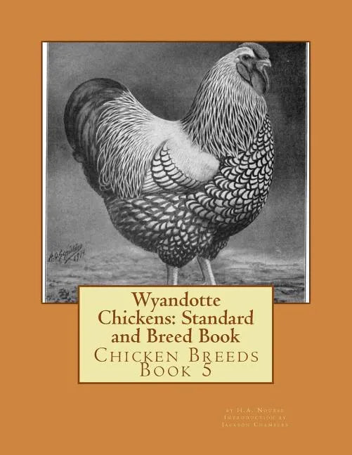 Wyandotte Chickens: Standard and Breed Book - Paperback