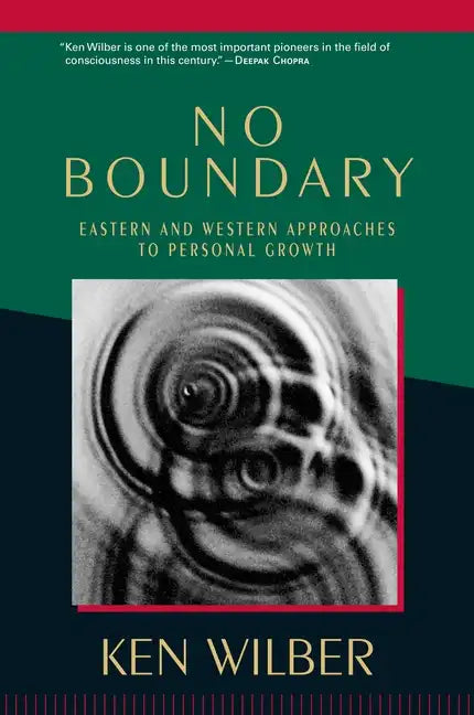 No Boundary: Eastern and Western Approaches to Personal Growth - Paperback