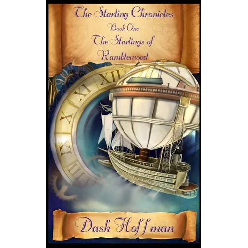 The Starling Chronicles - The Starlings of Ramblewood - Paperback