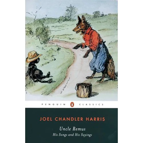 Uncle Remus: His Songs and His Sayings - Paperback