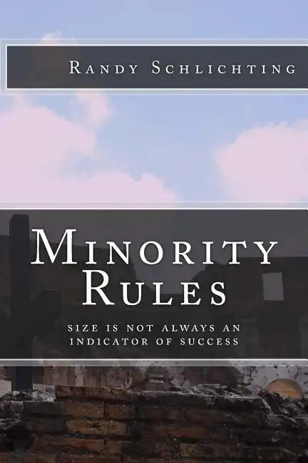 Minority Rules: Size is not always an indicator of success - Paperback