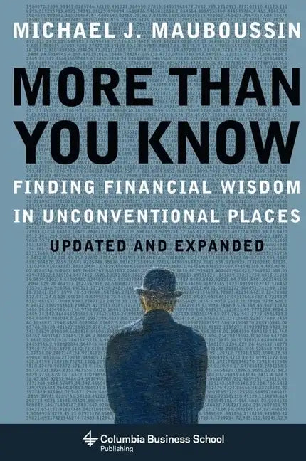 More Than You Know: Finding Financial Wisdom in Unconventional Places (Updated and Expanded) - Paperback