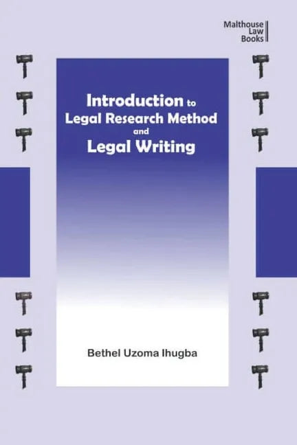Introduction to Legal Research Method and Legal Writing - Paperback