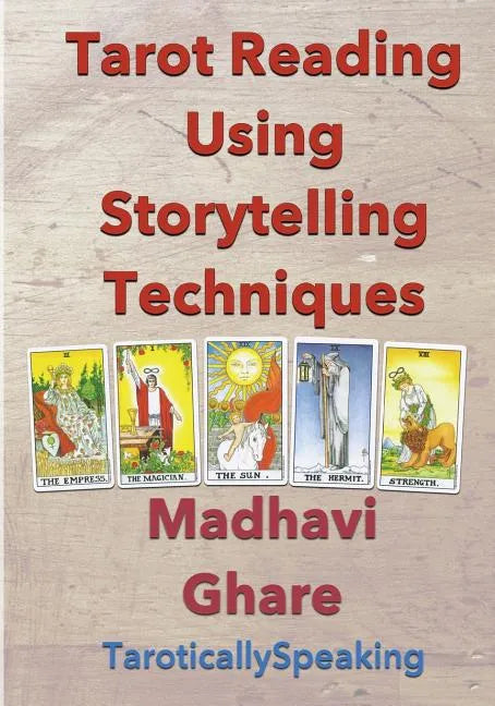 Tarot Reading Using Storytelling Techniques - Paperback