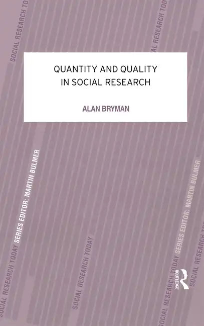 Quantity and Quality in Social Research - Paperback