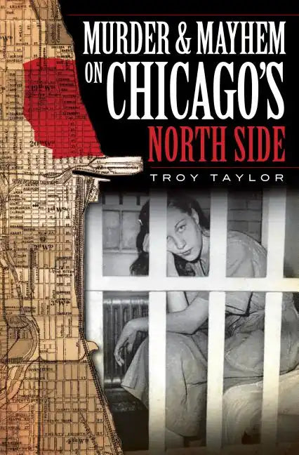 Murder & Mayhem on Chicago's North Side - Paperback