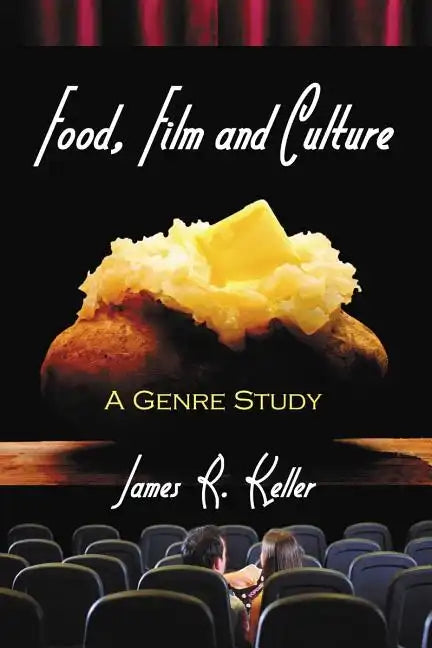 Food, Film and Culture: A Genre Study - Paperback
