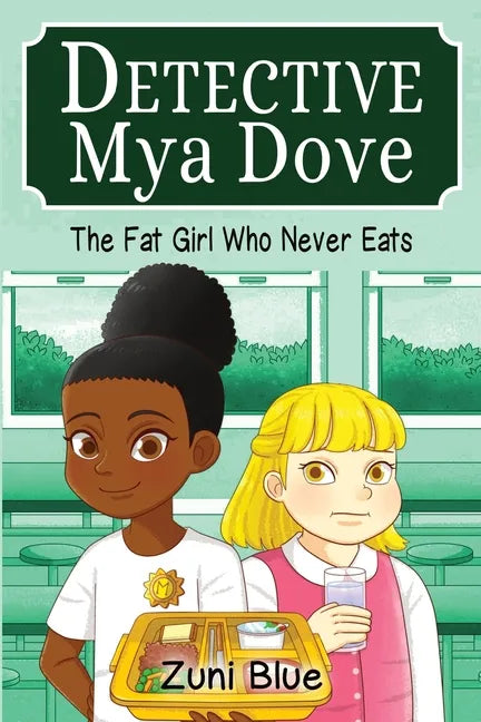 The Fat Girl Who Never Eats - Paperback