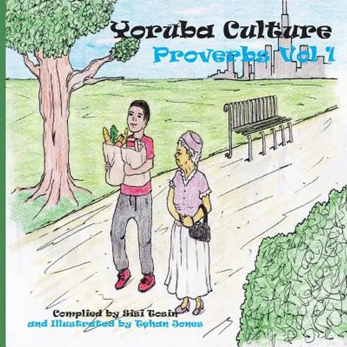 Yoruba Culture: Proverbs Vol 1 - Paperback